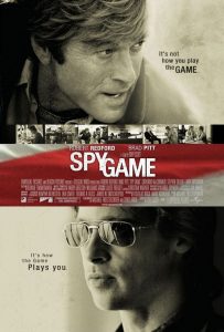 Spy Game | Spy Game Movie Poster | Robert Redford | Brad Pitt | Catherine McCormack | Stephen Dillane | Larry Bryggman | Marianne Jean-Baptiste | Charlotte Rampling | 2001 | www.myalltimefavoritemovies.com | www.myalltimefavorites.com