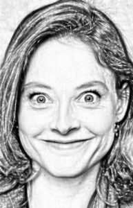 Jodie Foster | Jodie Foster Picture | Taxi Driver | Silence of the Lambs | Hotel Artemis | The Accused | Panic Room | Contact | Nell | The Brave One | Flightplan | Elysium | The Beaver | Little Man Tate | Bugsy Malone | Maverick | Freaky Friday | Money Monster | Sommersby | Alice Doesnt Live Here Anymore | www.myalltimefavoritemovies.com